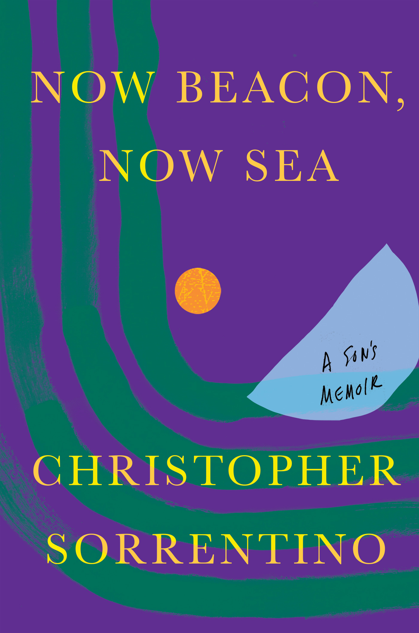 Writers Read: Christopher Sorrentino Reads from Now Beacon, Now Sea: A Son’s Memoir
