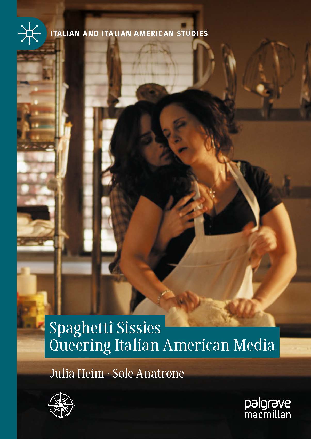 Spaghetti Sissies: Queering Italian American Media